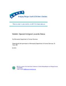     Bulletin: Special Immigrant Juvenile Status By Minnesota Department of Human Services