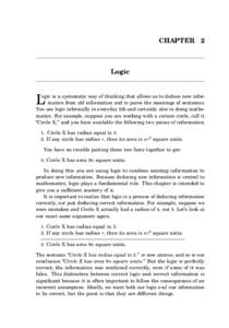 CHAPTER 2  Logic ogic is a systematic way of thinking that allows us to deduce new information from old information and to parse the meanings of sentences. You use logic informally in everyday life and certainly also in 