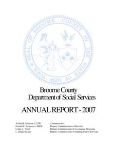 Broome County Department of Social Services ANNUAL REPORT[removed]Arthur R. Johnson, LCSW Donald F. Bowersox, MSW