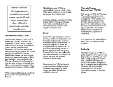 Mission Statement WRC engages and treats individuals with severe and Mental health care at WRC is an interdisciplinary process; a wide variety