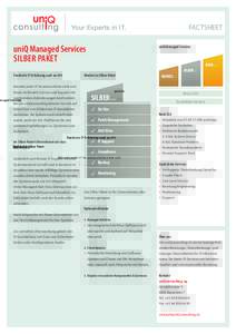 FACTSHEET  Your Experts in IT. uniQ Managed Services SILBER Paket
