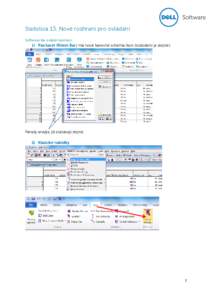 Statistica 13: Nové rozhraní pro ovládání Software lze ovládat pomocí: 1) Pás karet (Ribon Bar) má nové barevné schéma ikon (rozložení je stejné):  Panely analýz již zůstávají stejné.