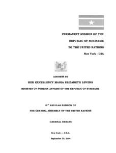 PERMANENT MISSION OF THE REPUBLIC OF SURINAME TO THE UNITED NATIONS New York - USA  ADDRESS BY