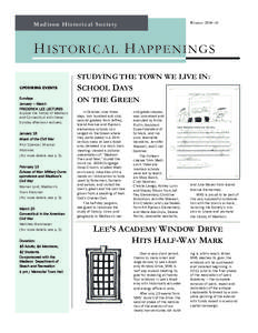 Winter[removed]Madison Historical Society H ISTORICAL H APPENINGS UPCOMING EVENTS