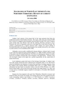 SEAGRASSES OF NORTH EAST ARNHEM LAND, NORTHERN TERRITORY: REVIEW OF CURRENT KNOWLEDGE OCTOBER 2008 From McKenzie, LJSeagrass-Watch: Proceedings of a Workshop for Mapping and Monitoring Seagrass Habitats in North