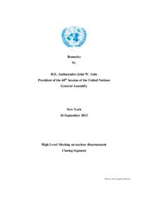 Arms control / Nuclear Non-Proliferation Treaty / Disarmament / Nuclear weapons convention / Nuclear disarmament / Weapon of mass destruction / NPT Review Conference / Tehran International Conference on Disarmament and Non-Proliferation / Anti-nuclear movement / International relations / Nuclear weapons / Nuclear proliferation