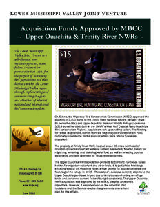 L OW E R M I S S I S S I P P I V A L L E Y J O I N T V E N T U R E  Acquisition Funds Approved by MBCC - Upper Ouachita & Trinity River NWRs The Lower Mississippi Valley Joint Venture is a self-directed, nonregulatory pr