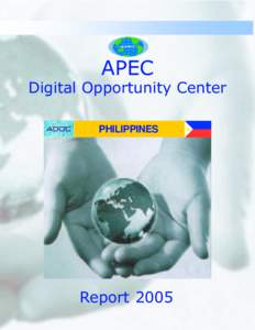 APEC  Digital Opportunity Center PHILIPPINES  Report 2005