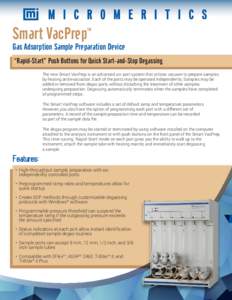 Smart VacPrep  TM Gas Adsorption Sample Preparation Device “Rapid-Start” Push Buttons for Quick Start-and-Stop Degassing