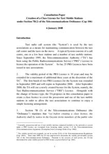 Consultation Paper Creation of a Class Licence for Taxi Mobile Stations under Section 7B(2) of the Telecommunications Ordinance (Cap[removed]January[removed]Introduction