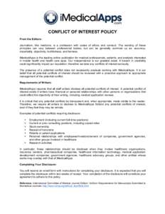 CONFLICT OF INTEREST POLICY From the Editors: Journalism, like medicine, is a profession with codes of ethics and conduct. The wording of these principles can vary between professional bodies, but can be generally summed