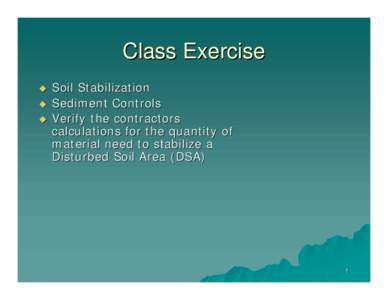 Sedimentology / Earth / Land management / Fiber roll / Water treatment / Soil / Slope / Sediment / Environmental soil science / Geology / Geotechnical engineering