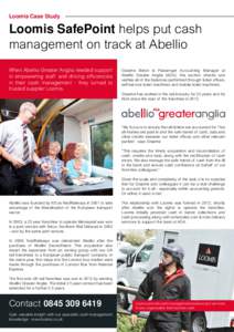 Loomis Case Study  Loomis SafePoint helps put cash management on track at Abellio When Abellio Greater Anglia needed support in empowering staff and driving efficiencies