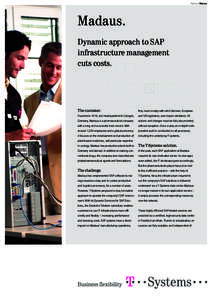 Referenz Madaus  Madaus. Dynamic approach to SAP infrastructure management cuts costs.