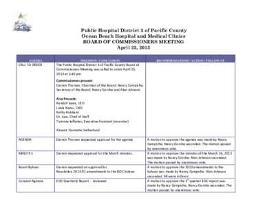 Public Hospital District 3 of Pacific County Ocean Beach Hospital and Medical Clinics BOARD OF COMMISSIONERS MEETING April 23, 2013 AGENDA