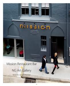 Mission Restaurant Bar & NG Art Gallery Where fine art meets fine food.