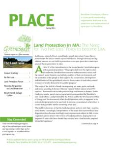 PLACE  Spring 2014 Brookline GreenSpace Alliance is a non-profit membership