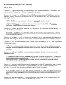 NCIL Comments on Proposed SILC Indicators July 21, 2016 Comment 1: The indicators under the first Standard, SILC membership reflects IL philosophy, are mis-numbered (there are two 1.3s) and this should be corrected. Comm