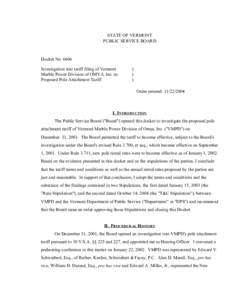 STATE OF VERMONT PUBLIC SERVICE BOARD Docket No[removed]Investigation into tariff filing of Vermont Marble Power Division of OMYA, Inc. re: