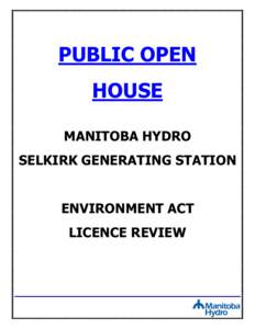 Hydroelectricity in Canada / Manitoba Hydro / Wind power in Canada / Environmental impact assessment / Selkirk Generating Station / Prediction / United States Environmental Protection Agency / Earth / Environment / Environmental law / Impact assessment