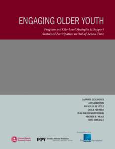 february[removed]Engaging Older Youth Program and City-Level Strategies to Support Sustained Participation in Out-of-School Time