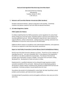 Feed and Feed Ingredient Manufacturing Committee Report 2013 AAFCO Mid-Year Meeting Albuquerque Tuesday, January 22, 2013 1:30-3:30 p.m.