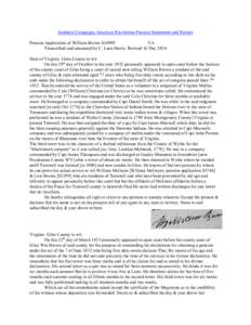 Southern Campaigns American Revolution Pension Statements and Rosters Pension Application of William Brown S14998 VA Transcribed and annotated by C. Leon Harris. Revised 16 Dec[removed]State of Virginia Giles County to wit