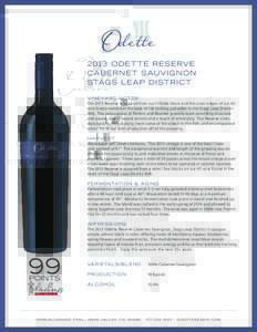 2013 ODE T TE RESERVE CABERNE T SAUVIG NON STAGS LE AP DISTRICT V INE YARD N OTES The 2013 Reserve is sourced from our hillside block and the outer edges of our 45acre Estate nestled at the base of the striking palisades