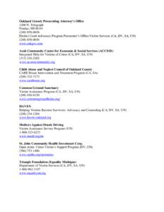 Oakland County Prosecuting Attorney’s Office 1200 N. Telegraph Pontiac, MI[removed]0656 District Court Advocacy Program Prosecutor’s Office/Victim Services (CA, DV, SA, UN[removed]