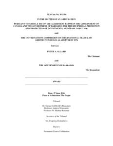 PCA Case NoIN THE MATTER OF AN ARBITRATION PURSUANT TO ARTICLE XIII OF THE AGREEMENT BETWEEN THE GOVERNMENT OF CANADA AND THE GOVERNMENT OF BARBADOS FOR THE RECIPROCAL PROMOTION AND PROTECTION OF INVESTMENTS, S