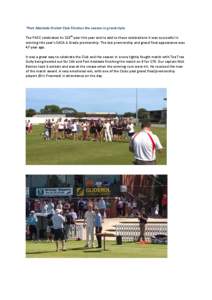 “Port	
  Adelaide	
  Cricket	
  Club	
  Finishes	
  the	
  season	
  in	
  grand	
  style	
   	
   The	
  PACC	
  celebrated	
  its	
  120th	
  year	
  this	
  year	
  and	
  to	
  add	
  to	
  t