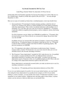 Tax Breaks Extended for 2014 Tax Year Linda Wang, National Timber Tax Specialist, US Forest Service In December 2014, the President signed the Tax Increase Prevention Act of[removed]This new tax law extended many valuable 