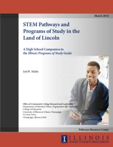 March[removed]STEM Pathways and Programs of Study in the Land of Lincoln A High School Companion to