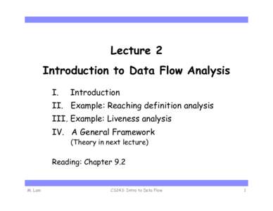Lecture 2 Introduction to Data Flow Analysis I.  Introduction
