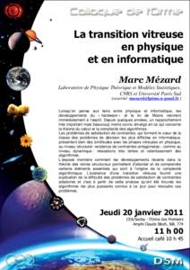 La transition vitreuse en physique et en informatique Marc Mézard Laboratoire de Physique Théorique et Modèles Statistiques, CNRS et Université Paris Sud