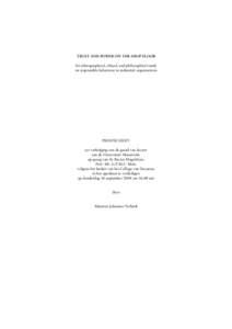 TRUST AND POWER ON THE SHOP FLOOR An ethnographical, ethical, and philosophical study on responsible behaviour in industrial organisations PROEFSCHRIFT ter verkrijging van de graad van doctor