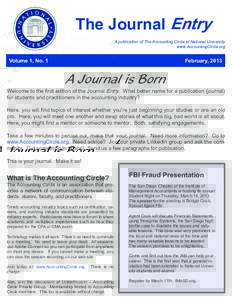 The Journal Entry A publication of The Accounting Circle at National University www.AccountingCircle.org Volume 1, No. 1