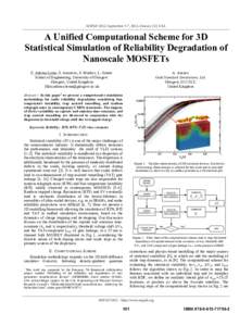 SISPAD 2012, September 5-7, 2012, Denver, CO, USA  A Unified Computational Scheme for 3D Statistical Simulation of Reliability Degradation of Nanoscale MOSFETs F. Adamu-Lema, S. Amoroso, S. Markov, L. Gerrer