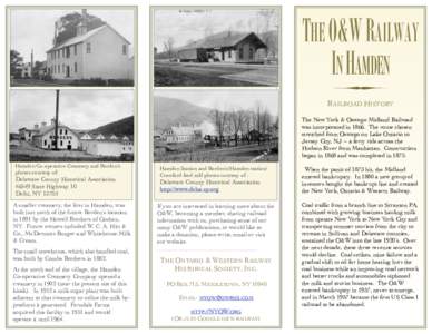THE O&W RAILWAY IN HAMDEN RAILROAD HISTORY The New York & Oswego Midland Railroad was incorporated inThe route chosen stretched from Oswego on Lake Ontario to