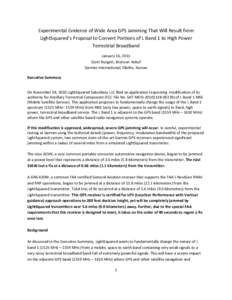    Experimental Evidence of Wide Area GPS Jamming That Will Result from  LightSquared’s Proposal to Convert Portions of L Band 1 to High Power   Terrestrial Broadband  January 16, 2011 