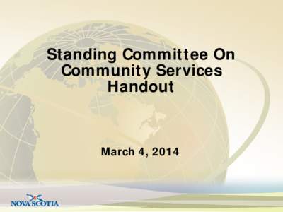 Standing Committee On Community Services Handout March 4, 2014