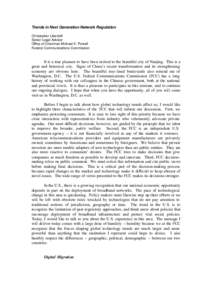Trends in Next Generation Network Regulation Christopher Libertelli Senior Legal Advisor Office of Chairman Michael K. Powell Federal Communications Commission