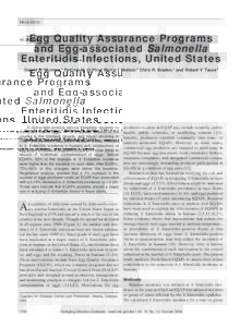 RESEARCH  Egg Quality Assurance Programs and Egg-associated Salmonella Enteritidis Infections, United States Gerald A. Mumma,* Patricia M. Griffin,* Martin I. Meltzer,* Chris R. Braden,* and Robert V. Tauxe*