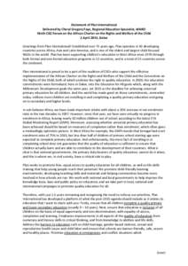 Statement of Plan International Delivered by Cheryl Gregory Faye, Regional Education Specialist, WARO Ninth CSO Forum on the African Charter on the Rights and Welfare of the Child 2 April 2014, Dakar Greetings from Plan 