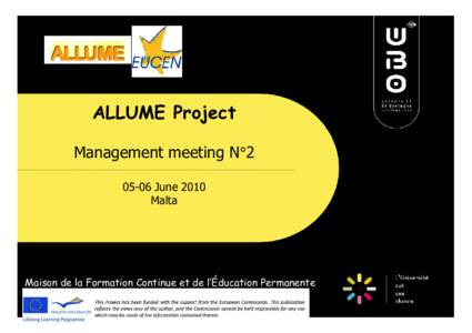 ALLUME Project Management meeting N°June 2010 Malta  Maison de la Formation Continue et de l’Éducation Permanente