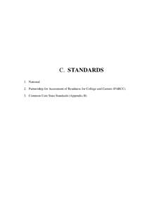C. STANDARDS 1. National 2. Partnership for Assessment of Readiness for College and Careers (PARCC) 3. Common Core State Standards (Appendix B)  NATIONAL STANDARDS