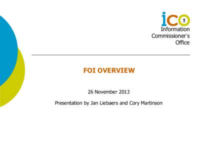 Information Commissioner’s Office FOI OVERVIEW 26 November 2013