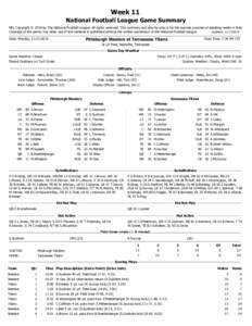 Week 11 National Football League Game Summary NFL Copyright © 2014 by The National Football League. All rights reserved. This summary and play-by-play is for the express purpose of assisting media in their coverage of t