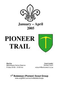 January – April 2005 PIONEER TRAIL Meeting