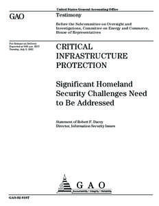 GAO-02-918T Critical Infrastructure Protection: Significant Homeland Security Challenges Need to Be Addressed